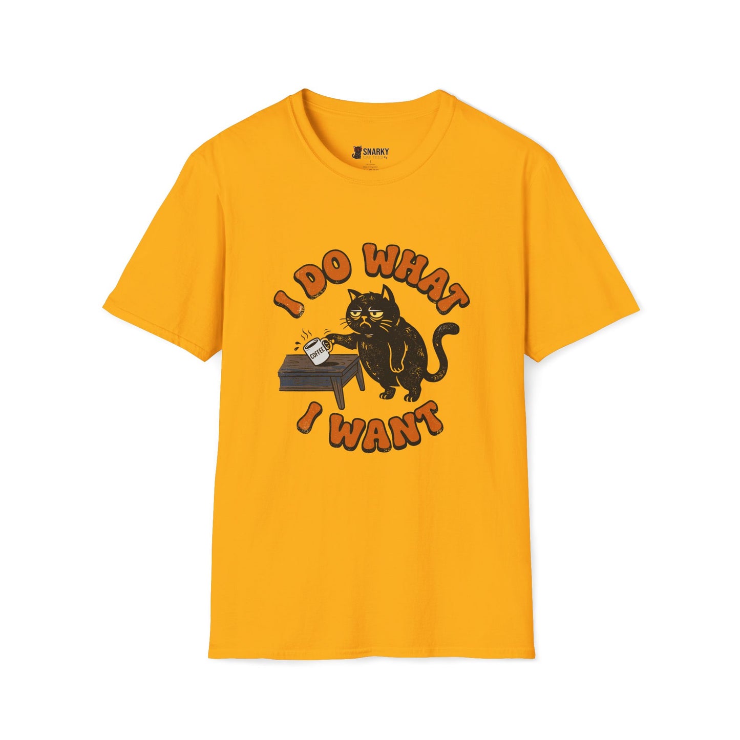 I Do What I Want T-Shirt
