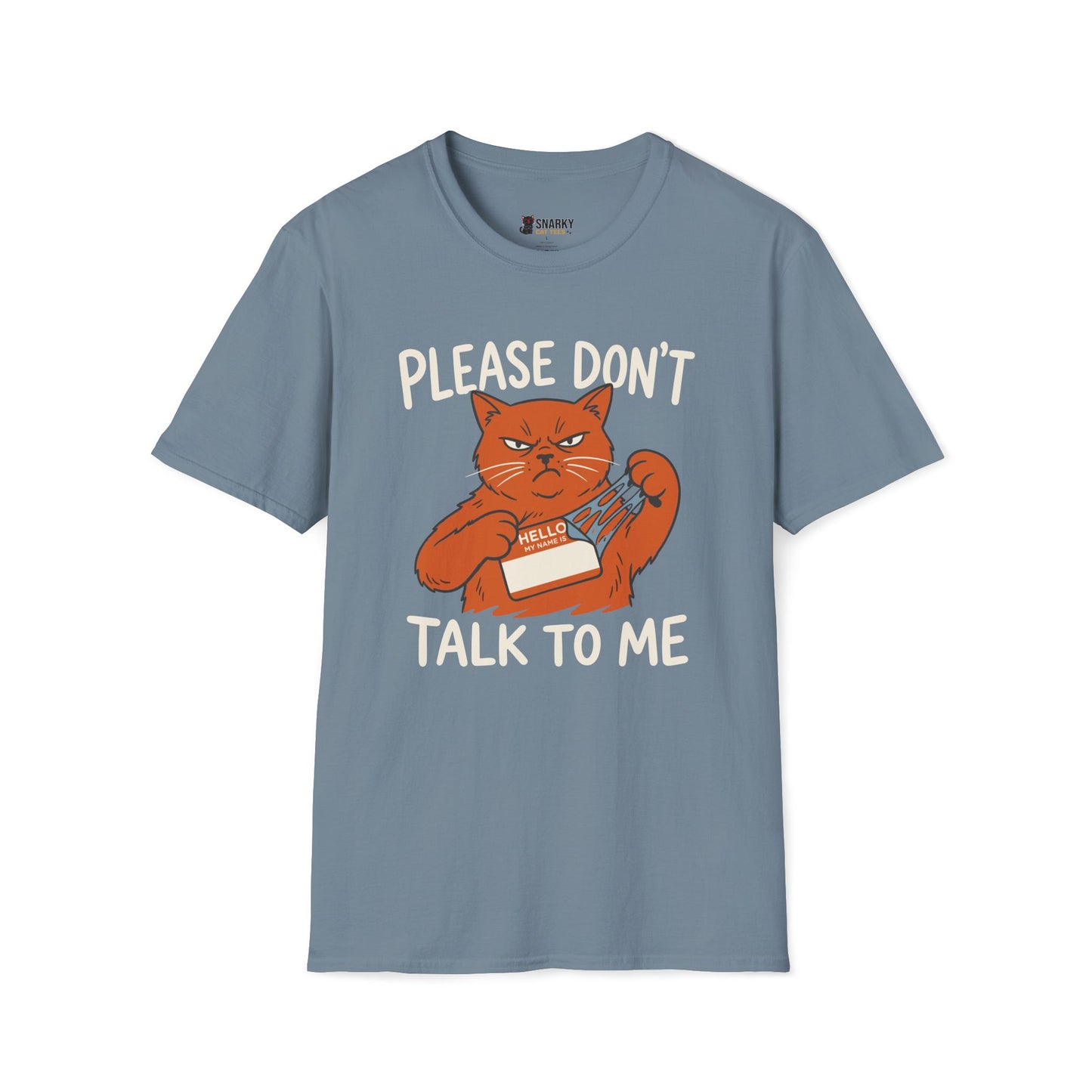 Please Don't Talk To Me T-Shirt
