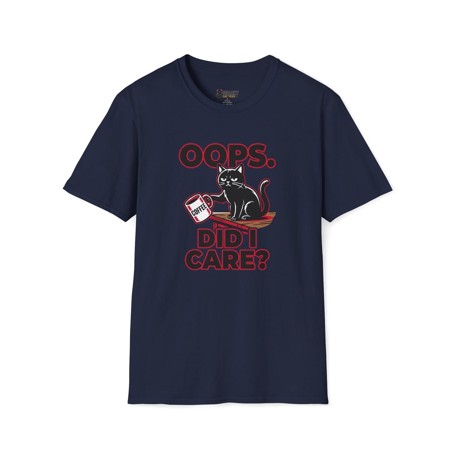 Oops Did I Care T-Shirt