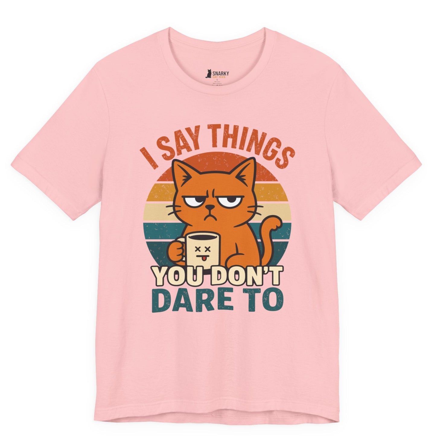 I Say Things Coffee Cat T-Shirt