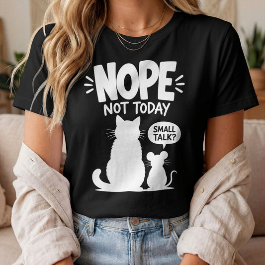Model wearing Nope Not Today Small Talk Cat T-Shirt with white cat and mouse graphic design