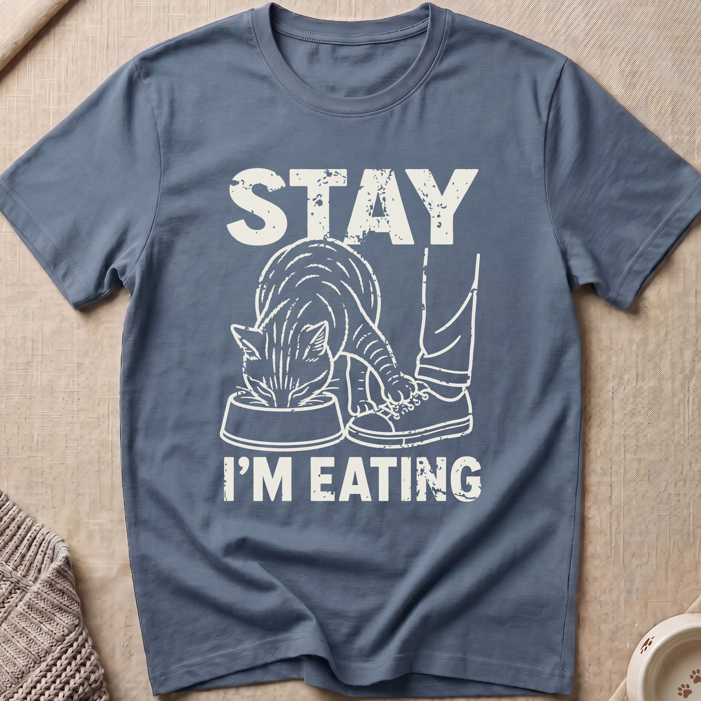Stay I'm Eating T-Shirt