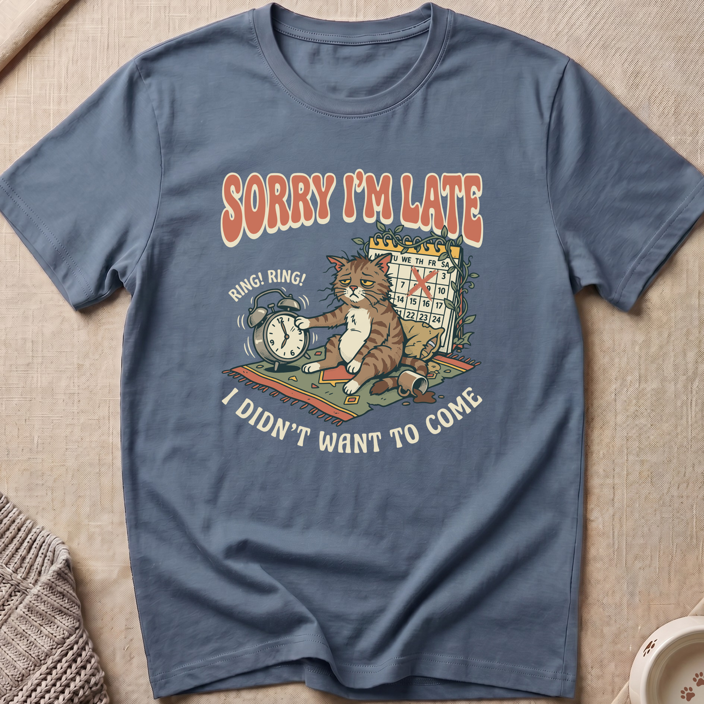 Sorry I'm Late Cat T-Shirt