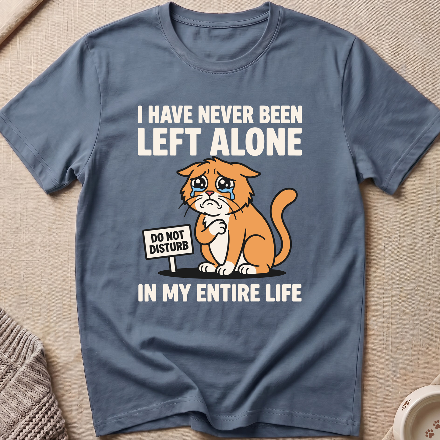 Left Alone Snarky Cat T-Shirt