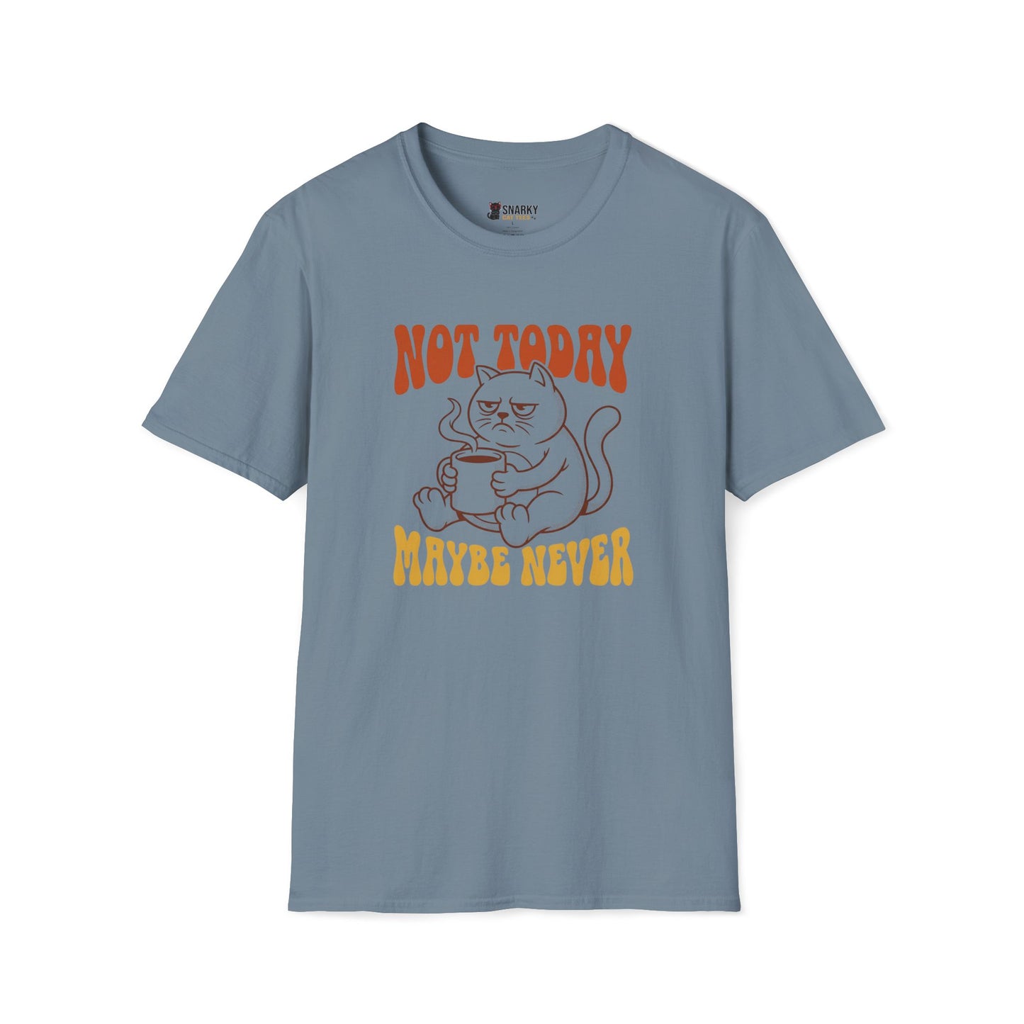 Maybe Never T-Shirt