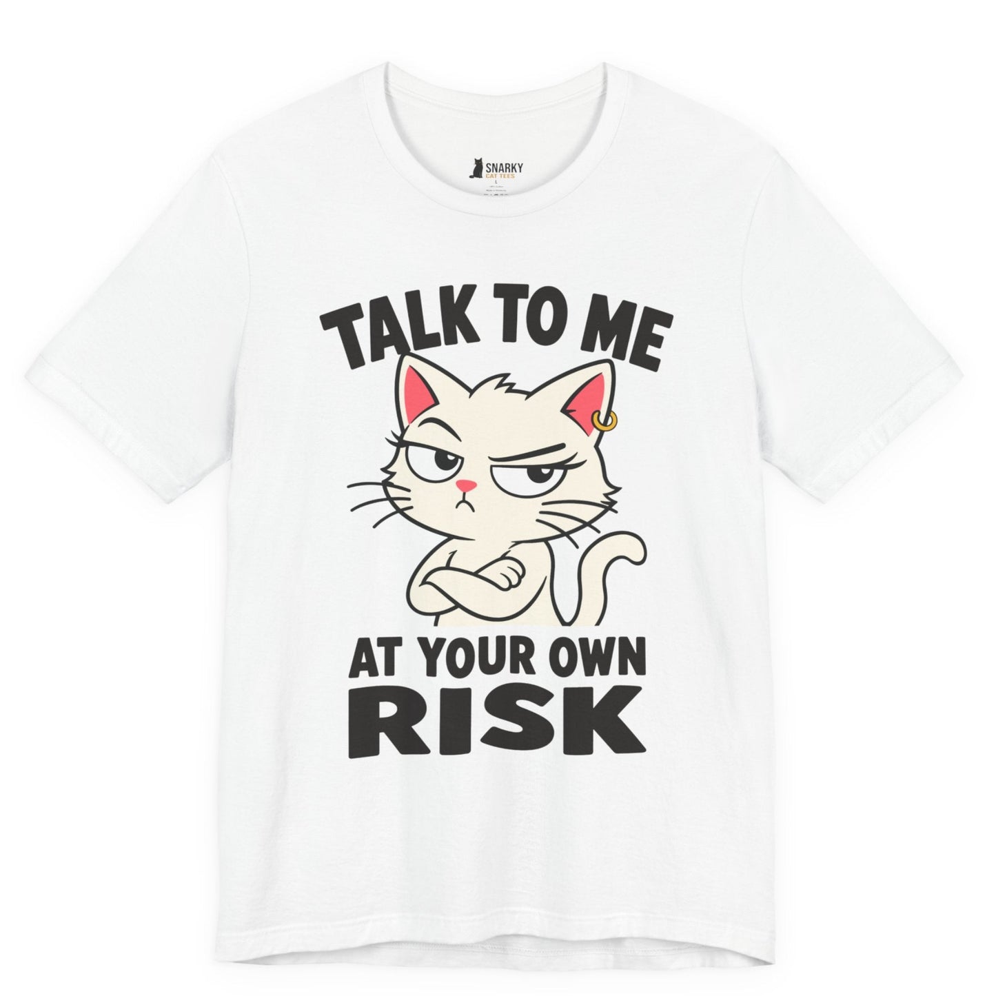 Talk to Me Risk Cat T-Shirt