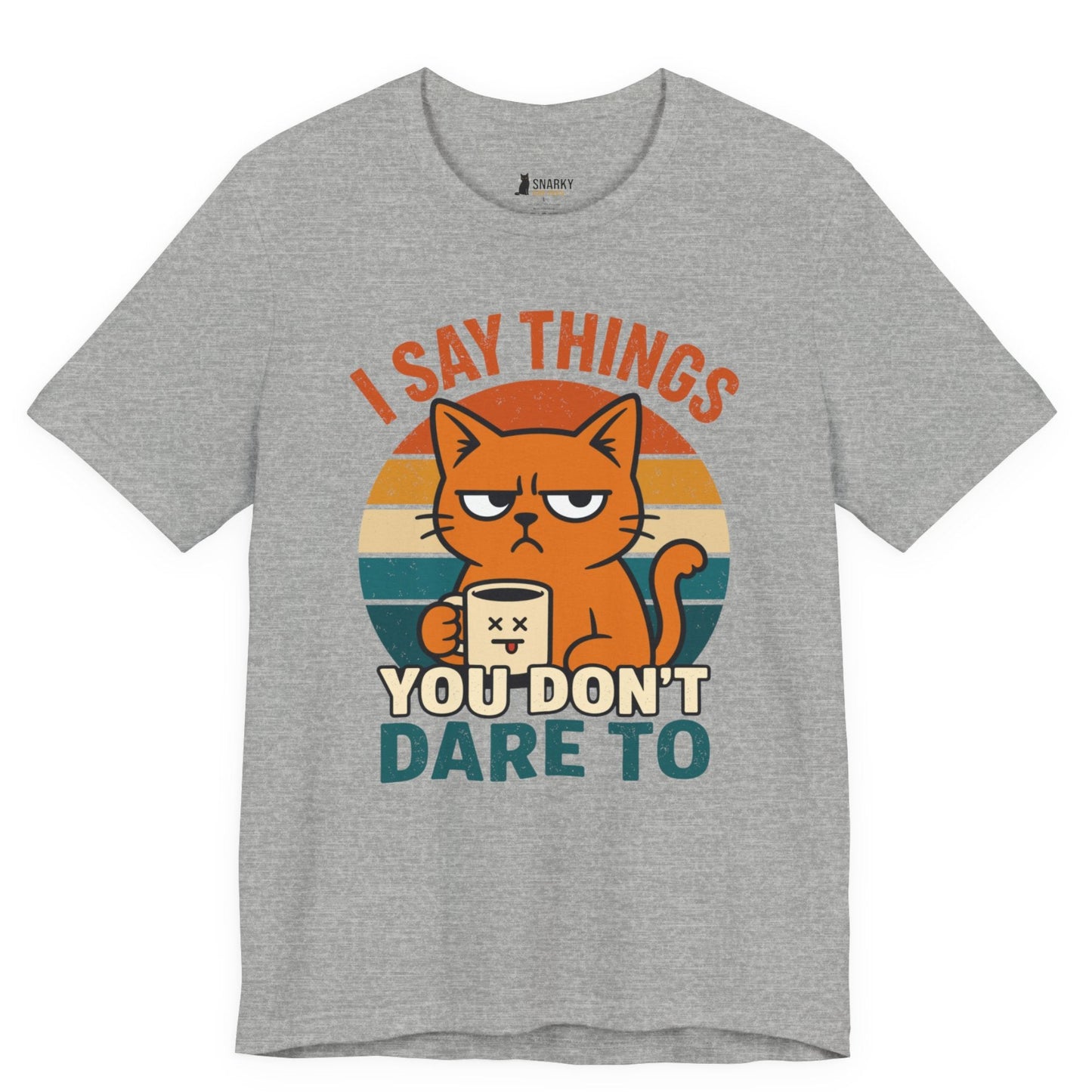 I Say Things Coffee Cat T-Shirt