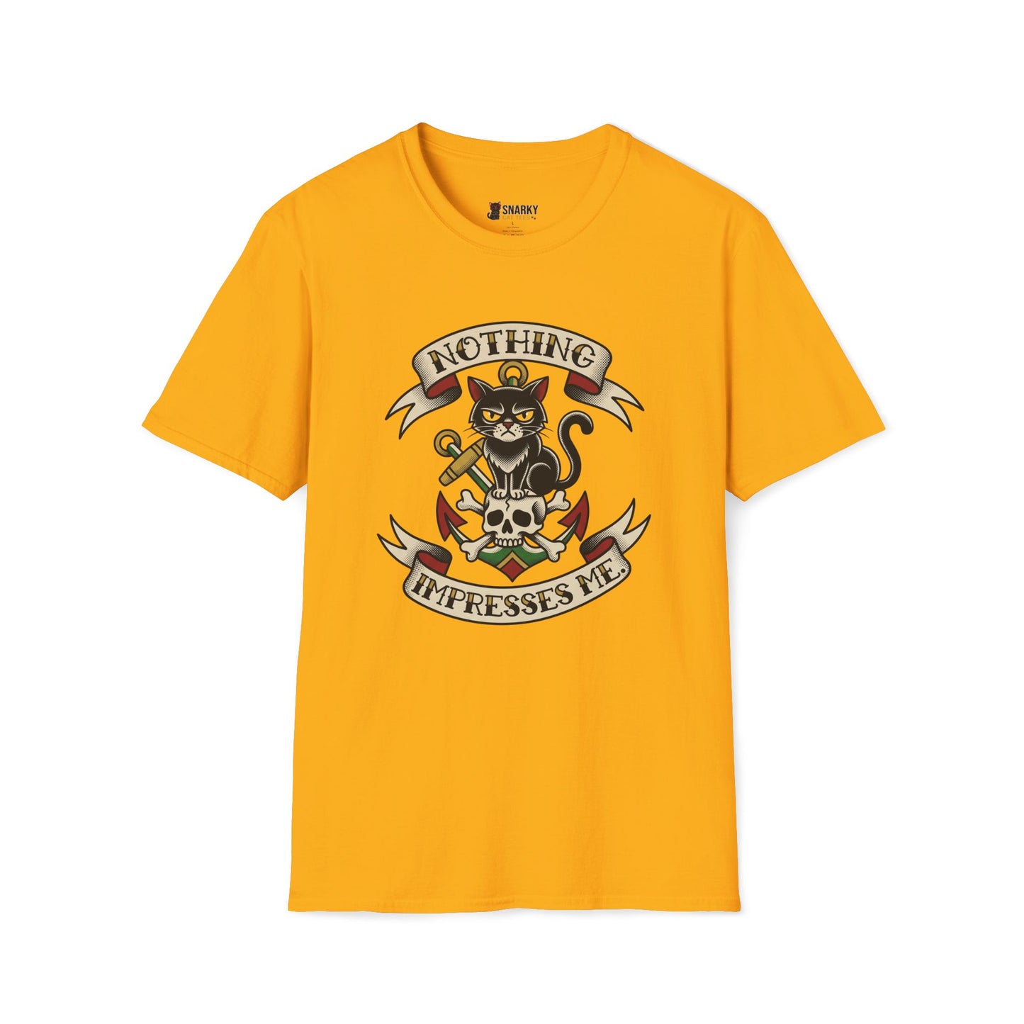 Nothing Impresses Me T-Shirt