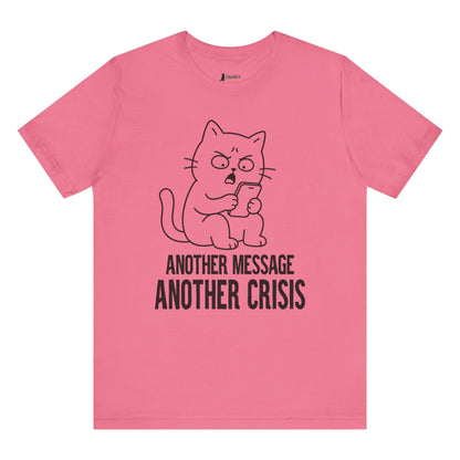 Another Crisis Phone Cat T-Shirt