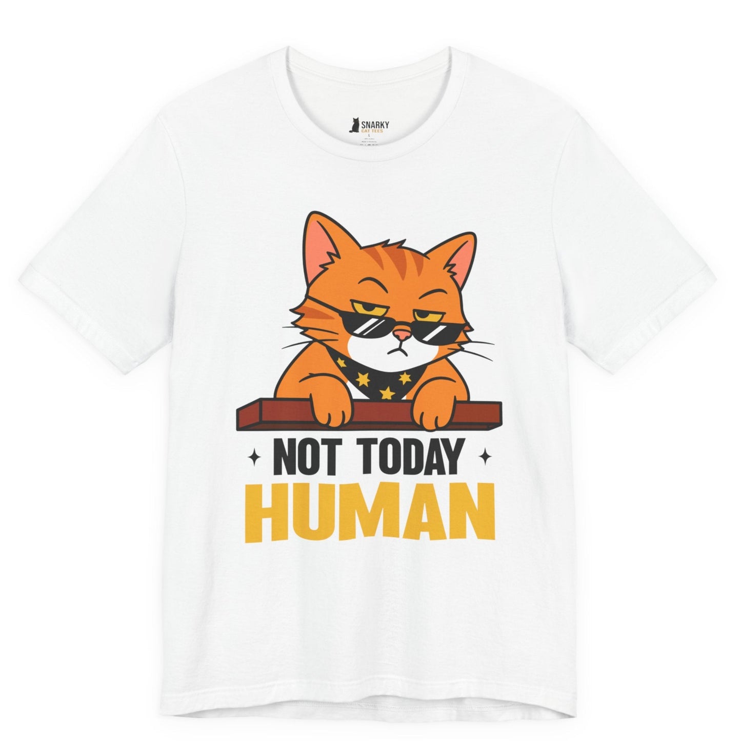 Not Today Human Sunglasses Cat T-Shirt