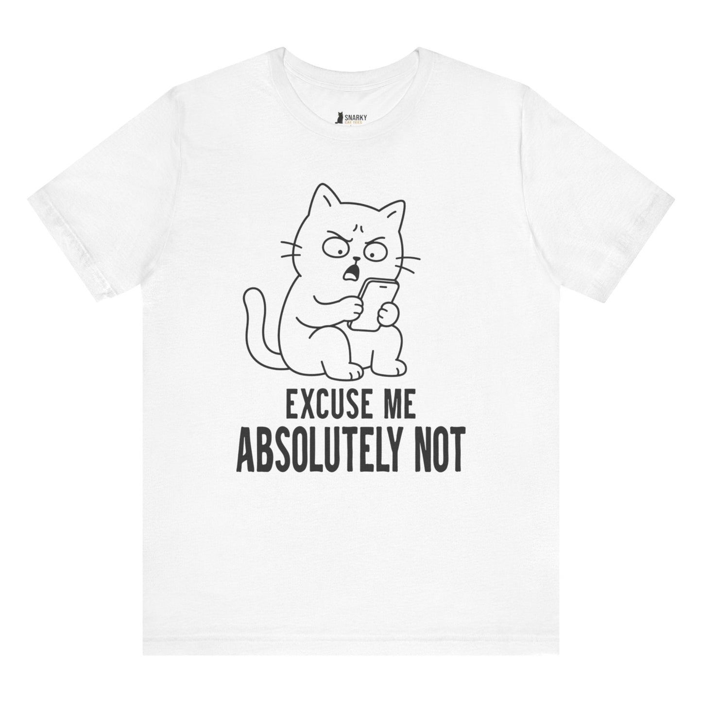 Funny cat t-shirt with Excuse Me Absolutely Not slogan and phone cat graphic on white shirt