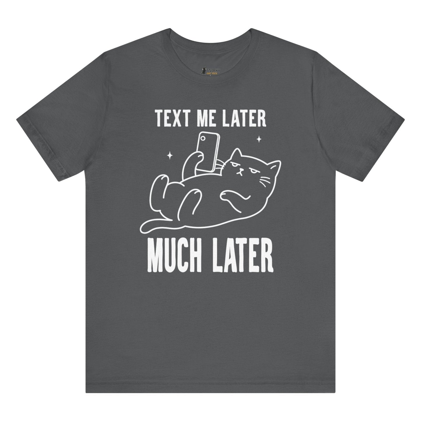 Text Me Later Phone Cat T-Shirt