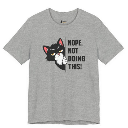 Not Doing This Peeking Cat T-Shirt