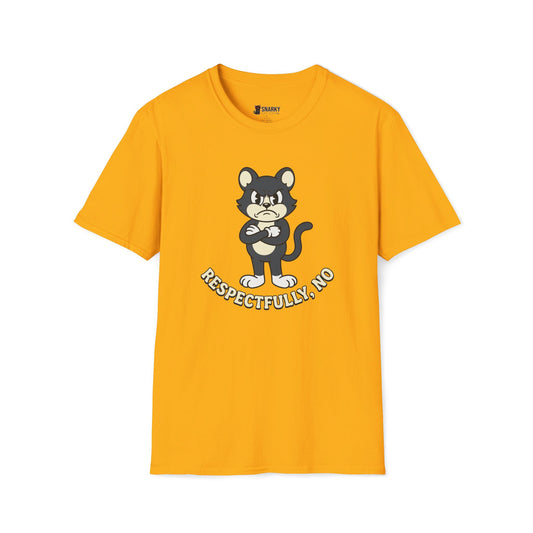 Respectfully No T-Shirt