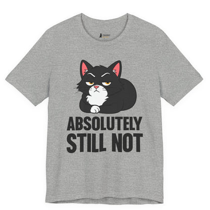 Absolutely Still Not Loaf Cat T-Shirt