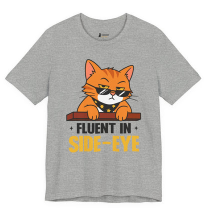 Fluent in Side-Eye Sunglasses Cat T-Shirt