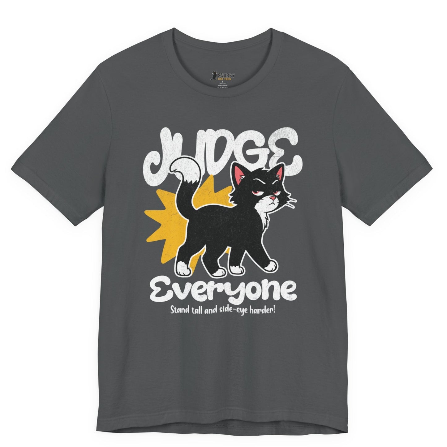 Judge Everyone Crown Cat T-Shirt