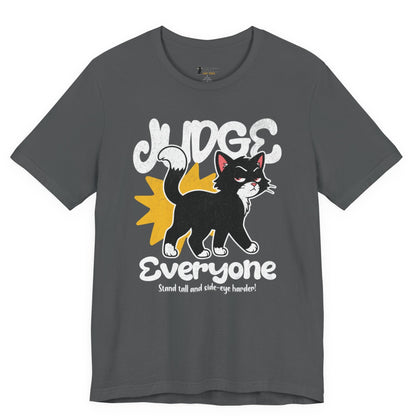 Judge Everyone Crown Cat T-Shirt