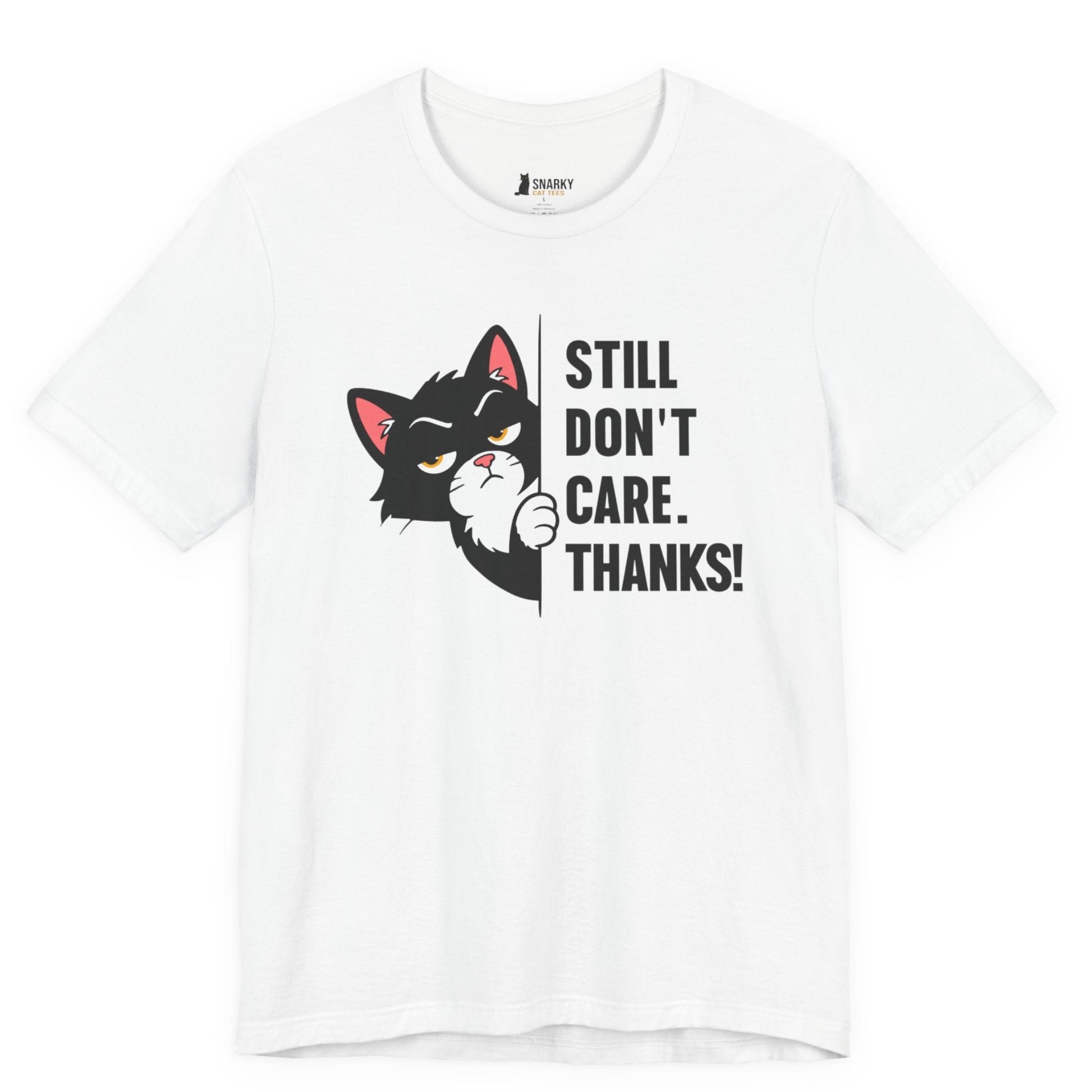 Funny cat t-shirt with Still Don’t Care Thanks slogan and black peeking cat graphic on white shirt