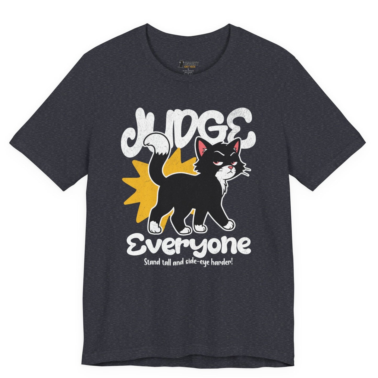 Judge Everyone Crown Cat T-Shirt