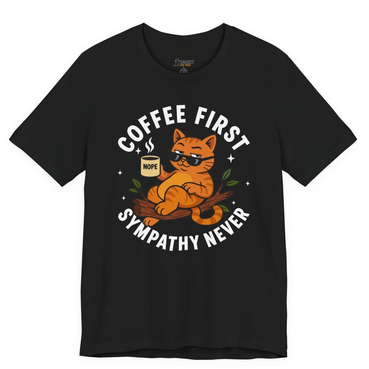 Funny cat t-shirt with Coffee First Sympathy Never slogan and lounging cat graphic on black shirt