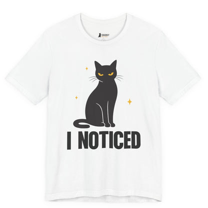 I Noticed Judgy Cat T-Shirt