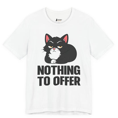 Nothing to Offer Loaf Cat T-Shirt