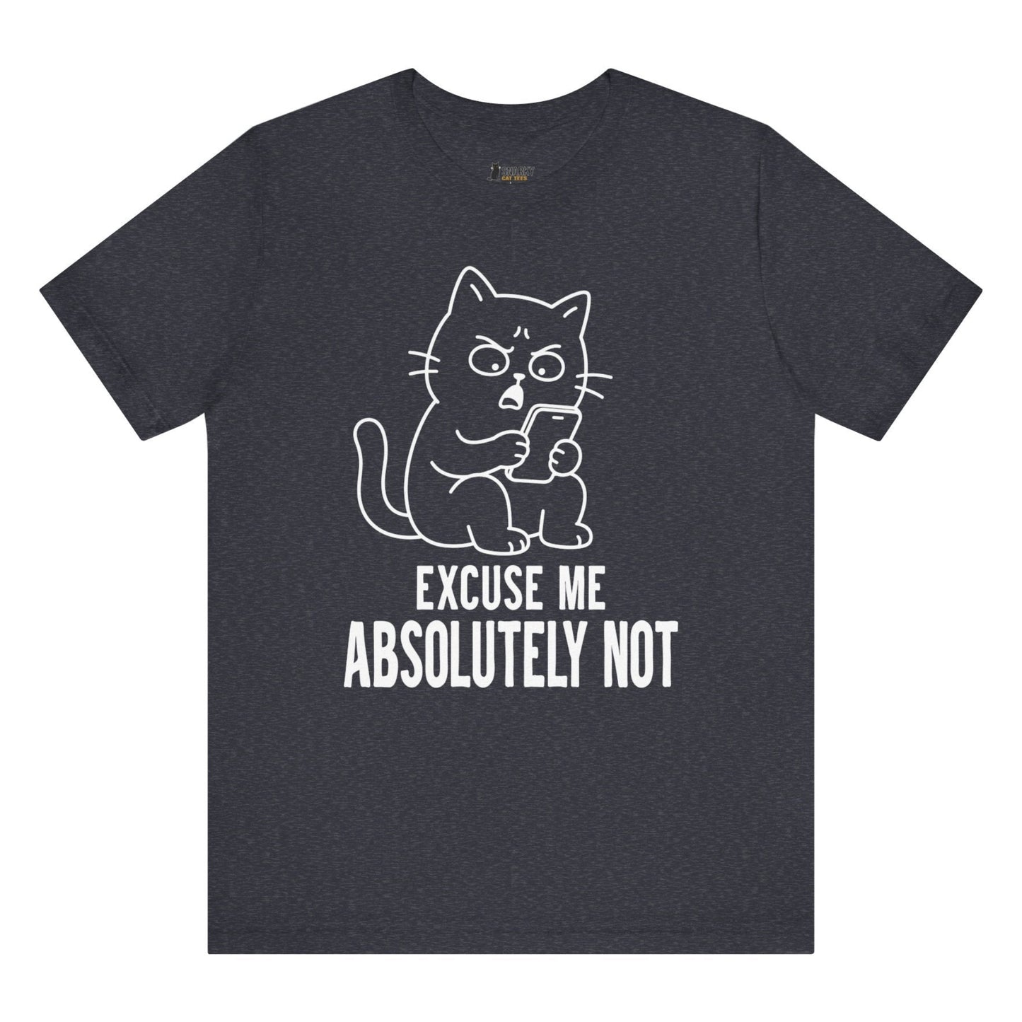 Absolutely Not Phone Cat T-Shirt