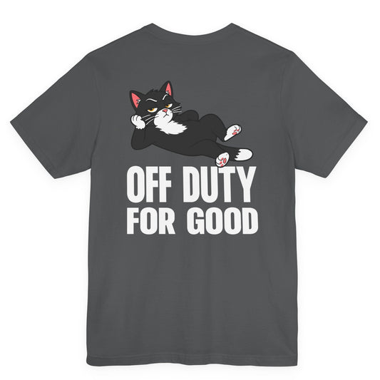 Funny cat t-shirt with Off Duty For Good slogan and lounging black cat graphic printed on the back
