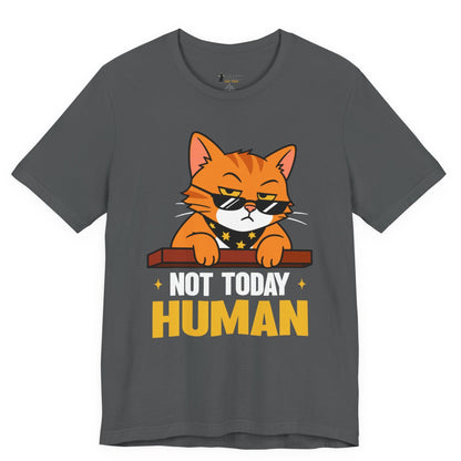 Not Today Human Sunglasses Cat T-Shirt