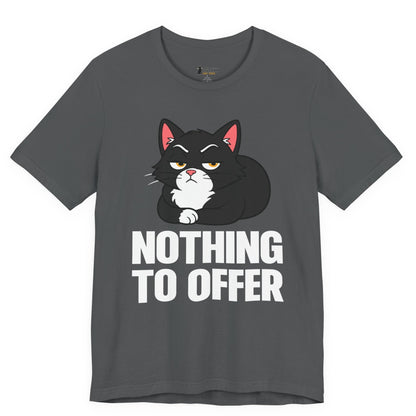 Funny cat t-shirt with Nothing to Offer slogan and black loaf cat graphic on gray shirt