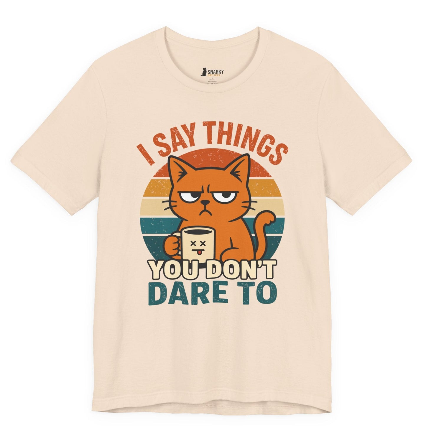 I Say Things Coffee Cat T-Shirt