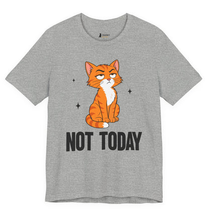 Not Today Judgy Cat T-Shirt