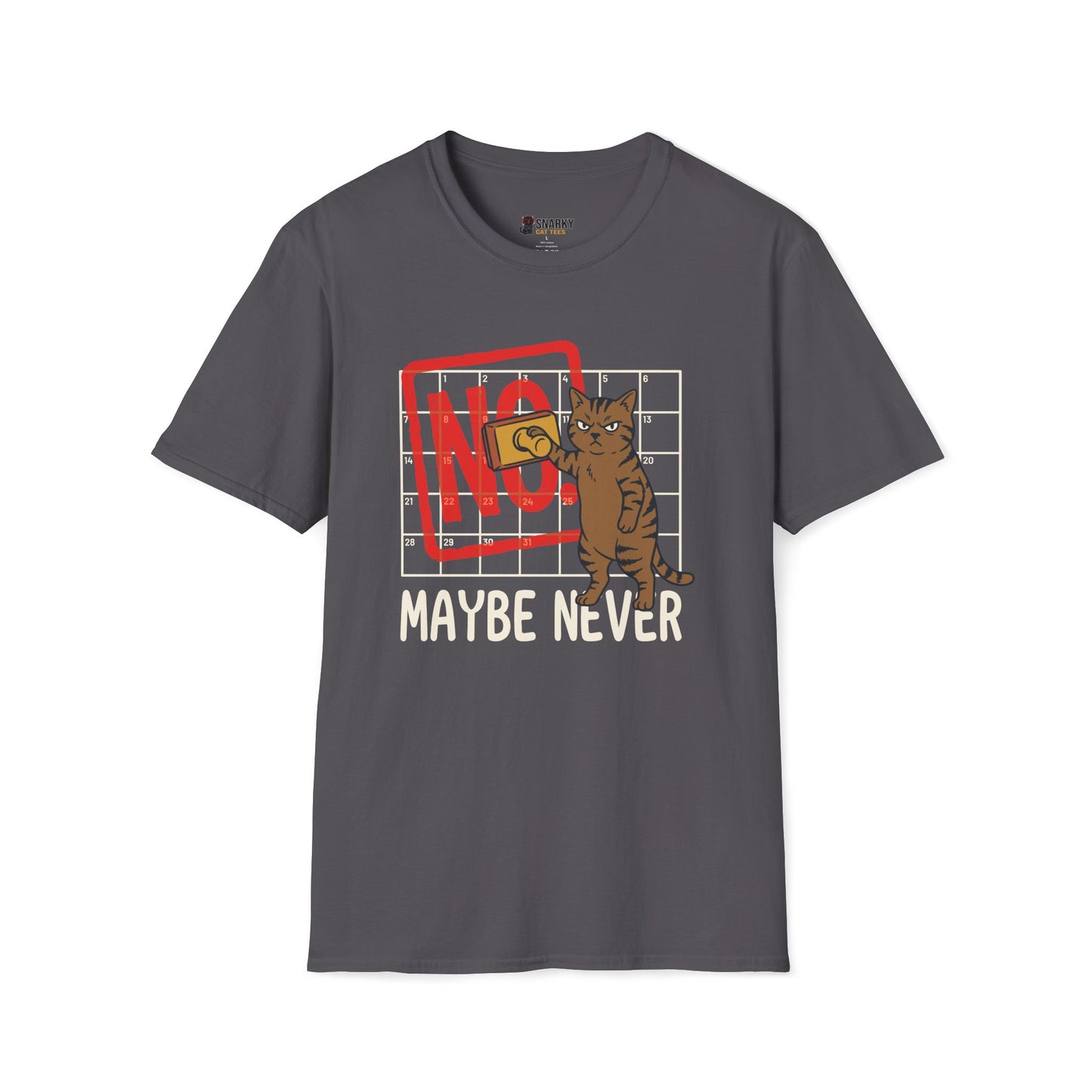 No! Maybe Never Cat T-Shirt