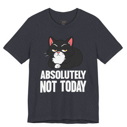 Absolutely Not Today Loaf Cat T-Shirt