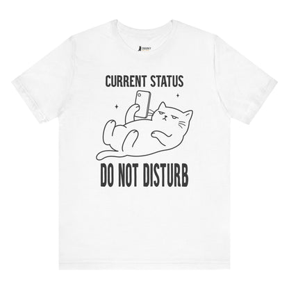 Do Not Disturb Phone Cat T-Shirt