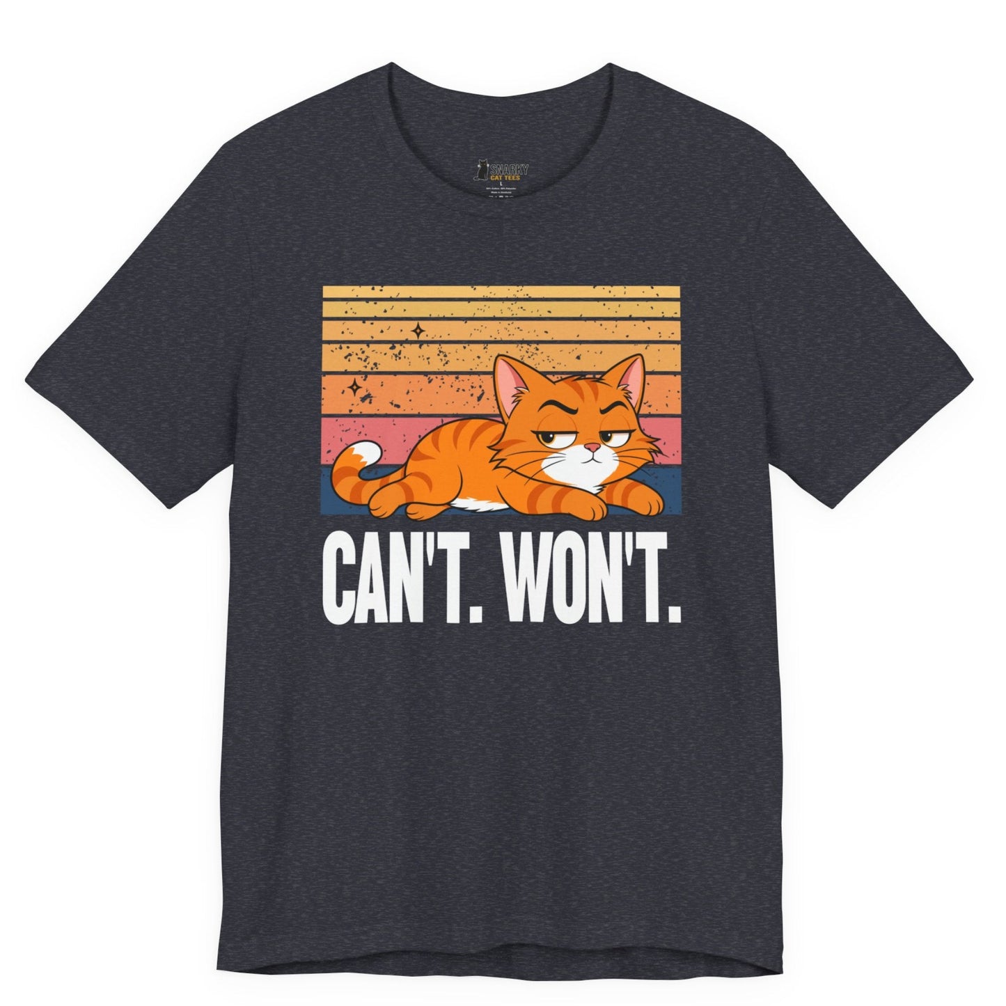 Can’t Won’t Lazy Cat T-Shirt