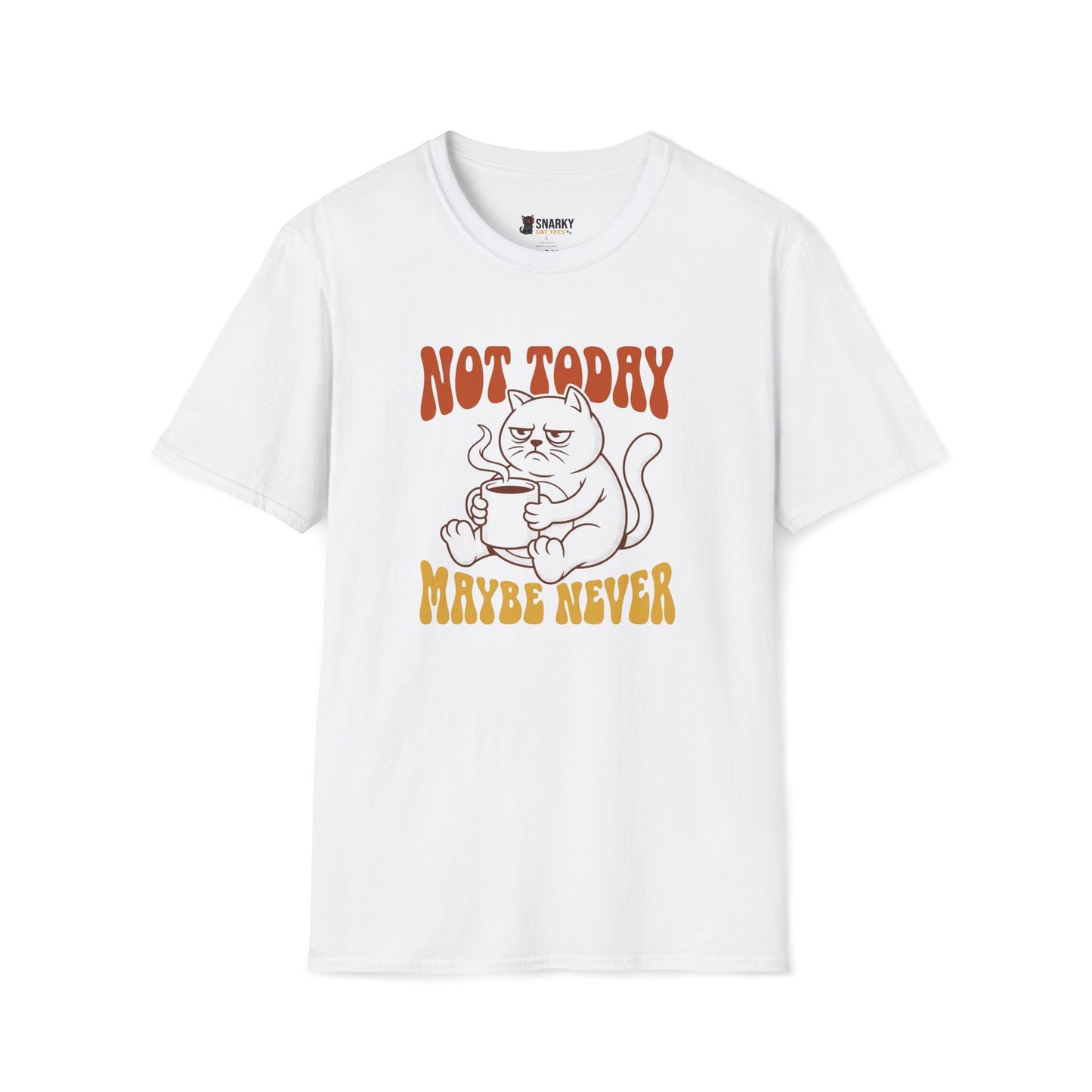 Maybe Never T-Shirt