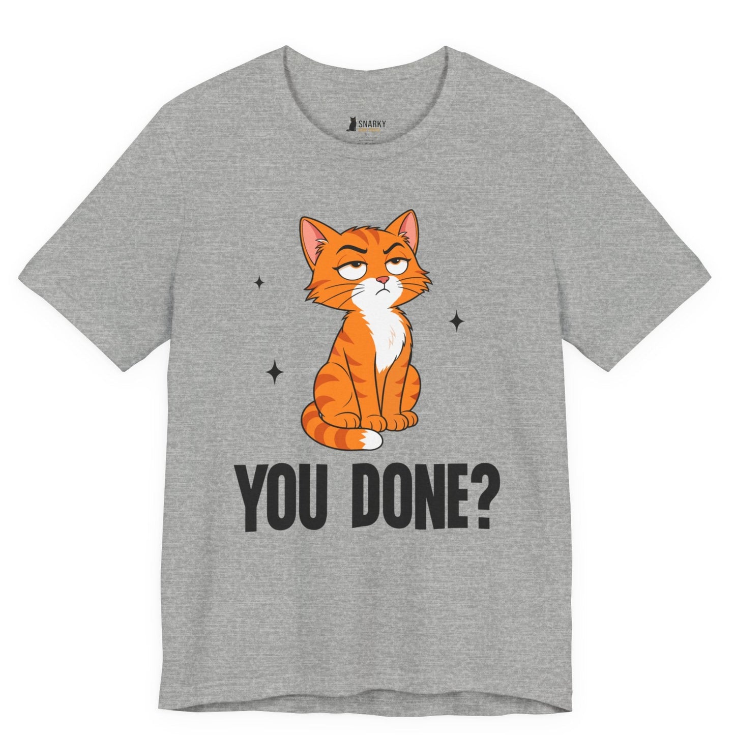You Done Judgy Cat T-Shirt