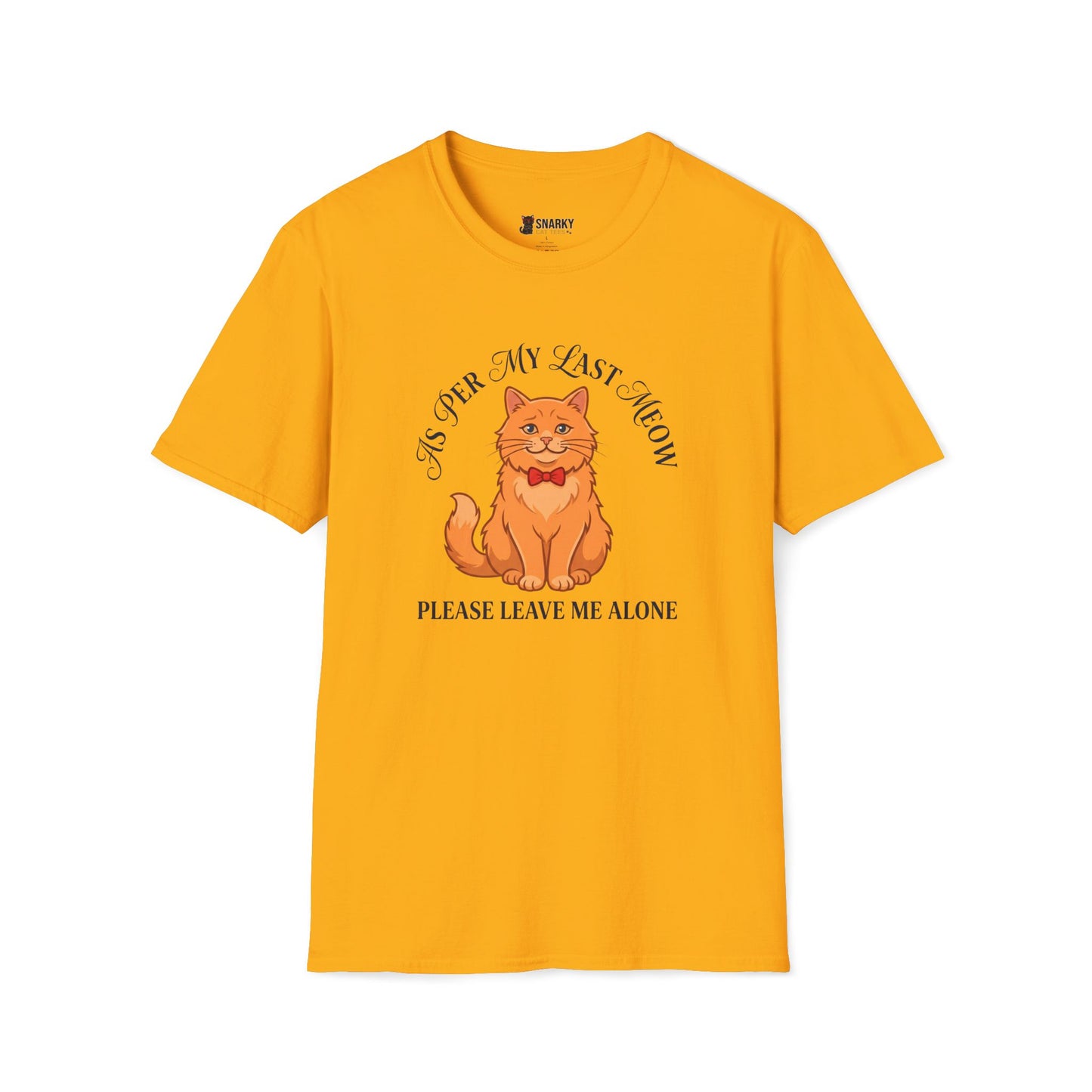 Leave Me Alone T-Shirt