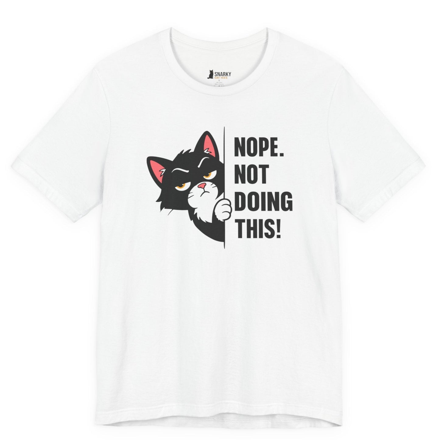 Funny cat t-shirt with Nope Not Doing This slogan and black peeking cat graphic on white shirt