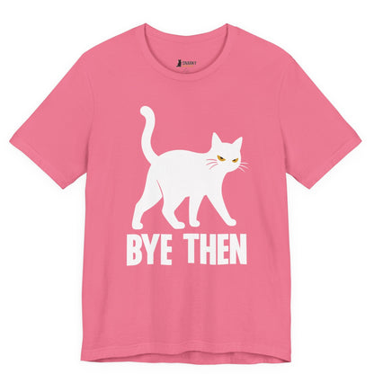 Bye Then Walking Cat T-Shirt