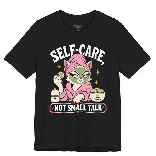 Funny cat t-shirt with Self-Care Not Small Talk slogan and spa cat graphic on black shirt