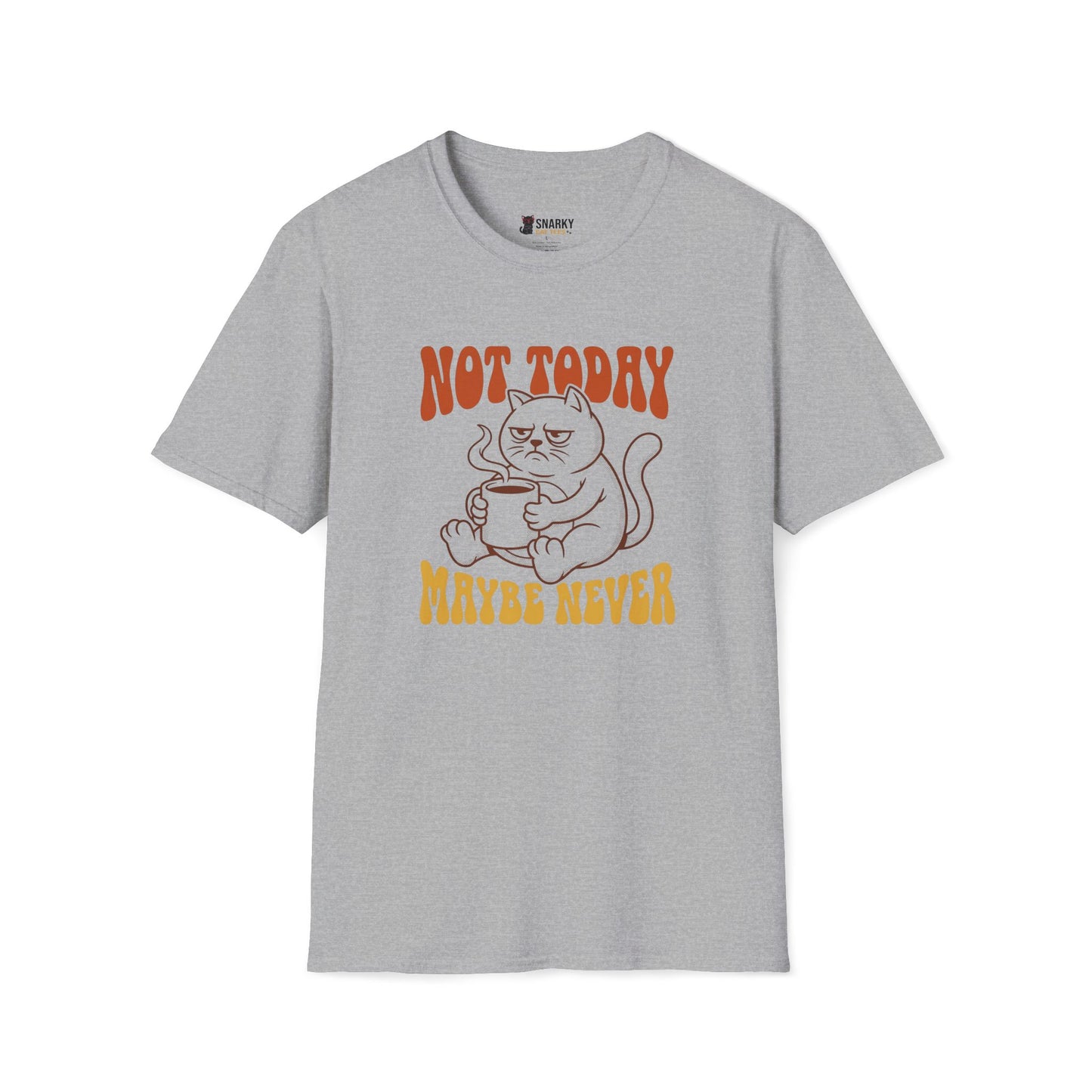 Maybe Never T-Shirt