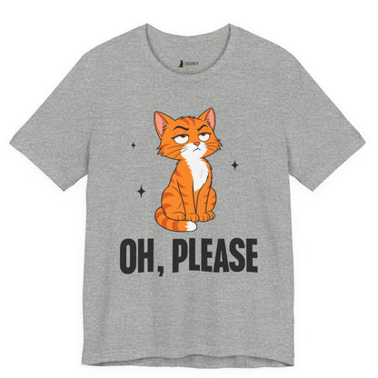 Oh Please Judgy Cat T-Shirt