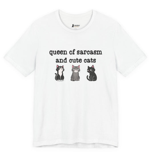 Funny cat t-shirt with Queen of Sarcasm and Cute Cats slogan and three cat graphic on white shirt