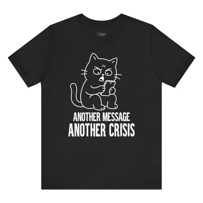 Another Crisis Phone Cat T-Shirt