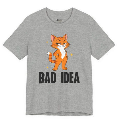 Bad Idea Judgy Cat T-Shirt