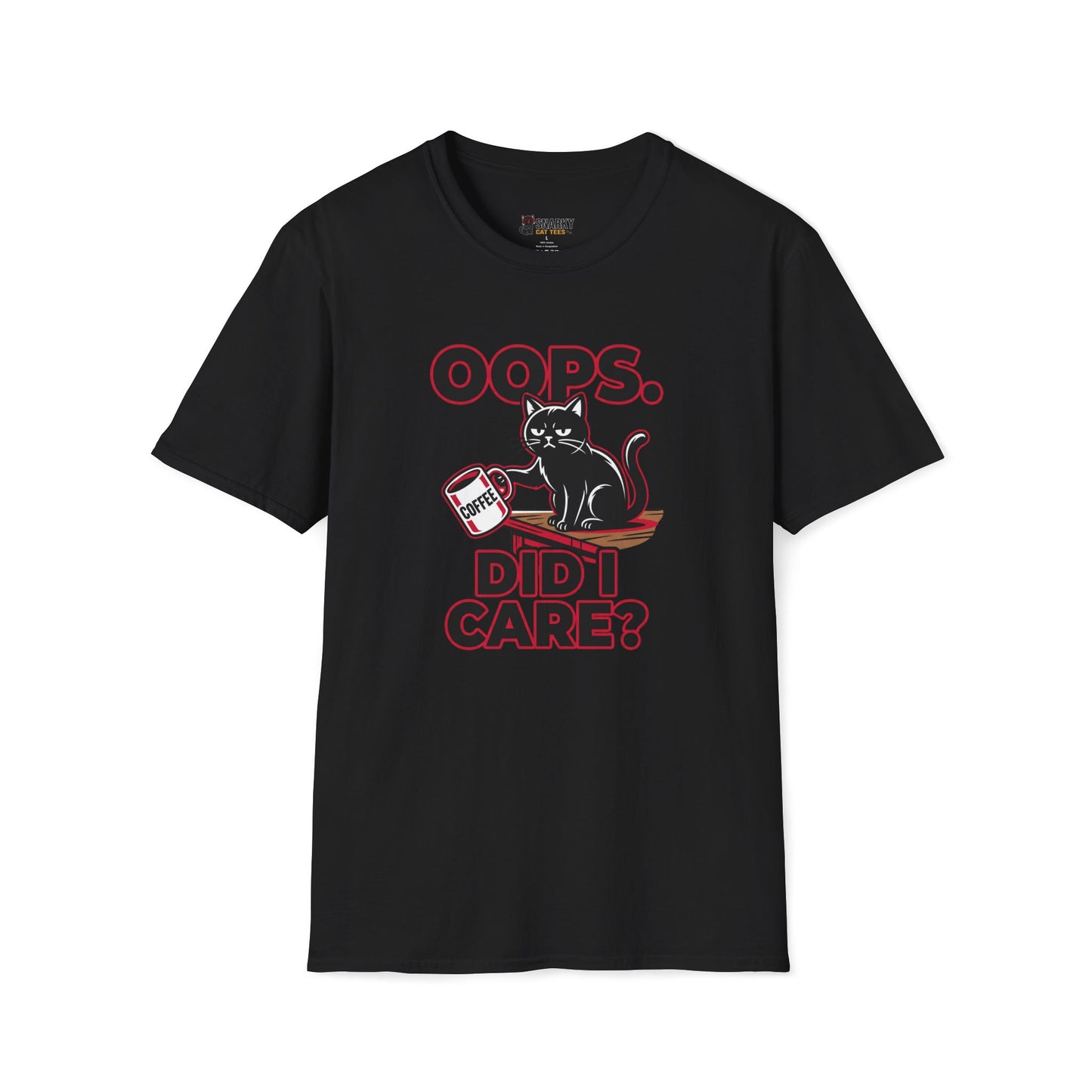 Oops Did I Care T-Shirt