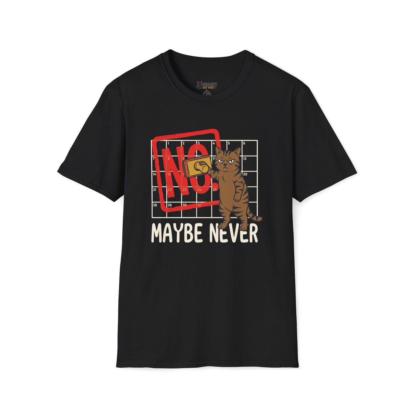 No! Maybe Never Cat T-Shirt
